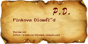 Pinkova Dioméd névjegykártya
